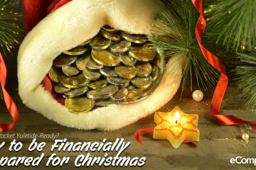 Is Your Pocket Yuletide-Ready? How To Be Financially Prepared For Christmas