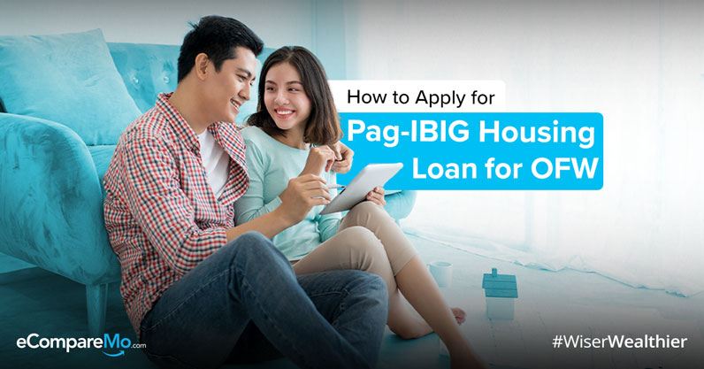 Pag Ibig Housing Loan Application For Ofws Make Your Dream Home A Reality 7126