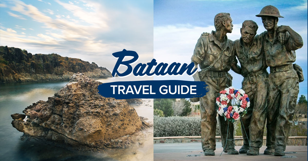 Guide To Bataan Travel Where To Go Where To Eat And What To Do   Bataan Travel Guide 