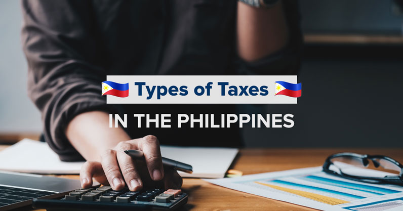 Types of Taxes in the Philippines